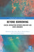 Beyond Borrowing: Lexical Interaction Between Englishes and Asian Languages by Hyejeong Ahn