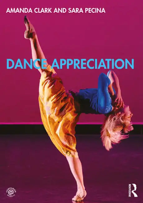Dance Appreciation by Clark