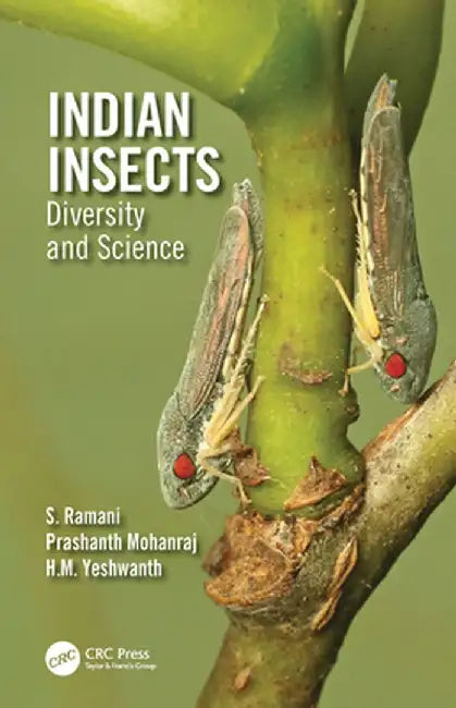 Indian Insects: Diversity and Science by Ramani