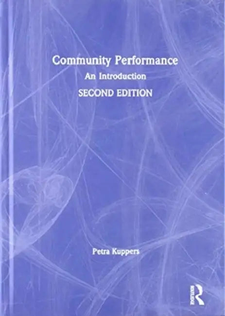Community Performance: An Introduction by Kuppers Petra