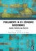 Parliaments in EU Economic Governance: Powers, Potential and Practice by Fromage Diane