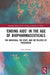 'Ending Aids' in the Age of Biopharmaceuticals: The Individual, the State and the Politics of Prevention by Tony Sandset