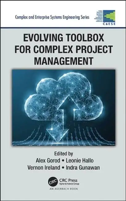 Evolving Toolbox for Complex Project Management by Alex Gorod