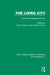 The Living City: Towards a Sustainable Future by Cadman David