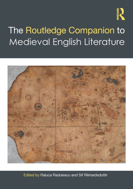 The Routledge Companion to Medieval English Literature by Radulescu, Raluca