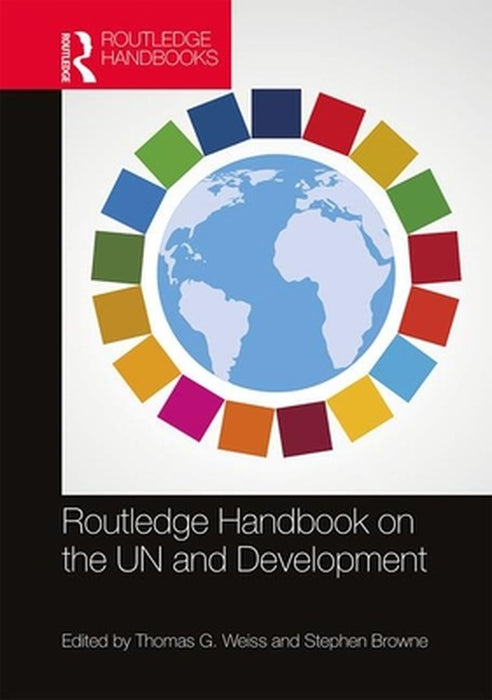 Routledge Handbook on the UN and Development by Sorsby, Robert