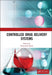 Controlled Drug Delivery Systems by Opara, Emmanuel C.