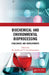 Biochemical and Environmental Bioprocessing: Challenges and Developments by M Jerold