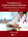 Foundations of Evidence-Based Medicine: Clinical Epidemiology and Beyond, Second Edition by Milos Jenicek