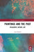 Paintings and the Past: Philosophy, History, Art by Ivan Gaskell
