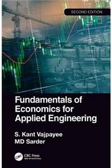 Fundamentals of Economics for Applied Engineering 2nd edition by Vajpayee