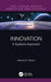 Innovation: A Systems Approach by Adedeji B. Badiru