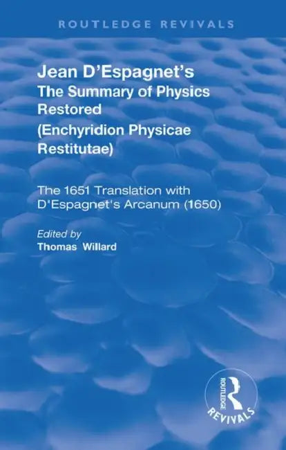 Jean d'Espagnet's the Summary of Physics Restored by D'Espagnet Jean