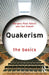 Quakerism: The Basics by Margery Post Abbott