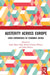 Austerity Across Europe: Lived Experiences of Economic Crises by Sarah Marie Hall