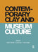 Contemporary Clay and Museum Culture by Christie Brown