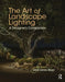 The Art of Landscape Lighting: A Designer's Companion by Lennox Moyer Janet