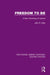 Freedom to Be: A New Sociology of Leisure by Kelly John R.