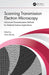 Scanning Transmission Electron Microscopy: Advanced Characterization Methods for Materials Science Applications by Alina Bruma