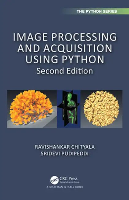 Image Processing and Acquisition Using Python by Ravishankar Chityala