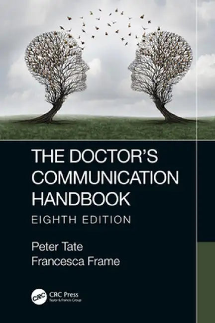 The Doctor's Communication Handbook, 8th Edition by Peter Tate
