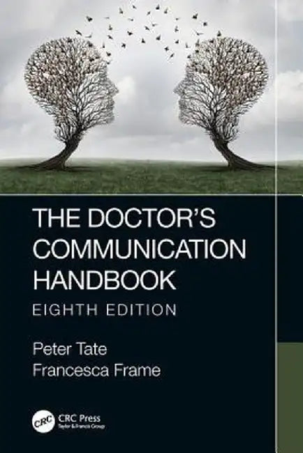 The Doctor's Communication Handbook, 8th Edition by Peter Tate