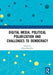 Digital Media, Political Polarization and Challenges to Democracy by Beaufort Maren