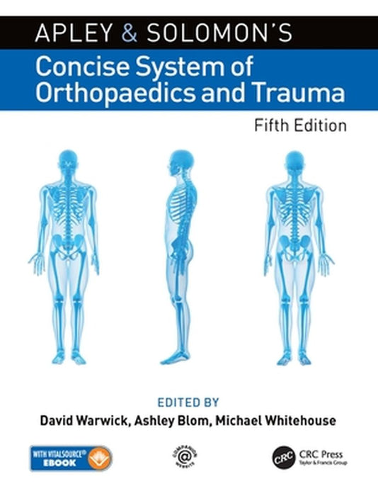 Apley and Solomon’s Concise System of Orthopaedics and Trauma by 