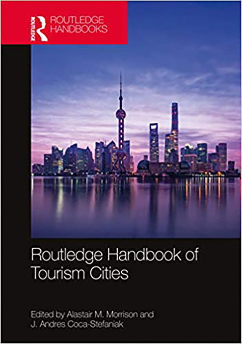 Routledge Handbook of Tourism Cities