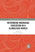 Rethinking Madrasah Education in a Globalised World by Mukhlis Abu Bakar