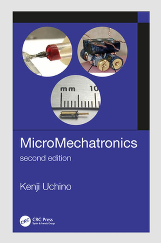 MicroMechatronics by Uchino