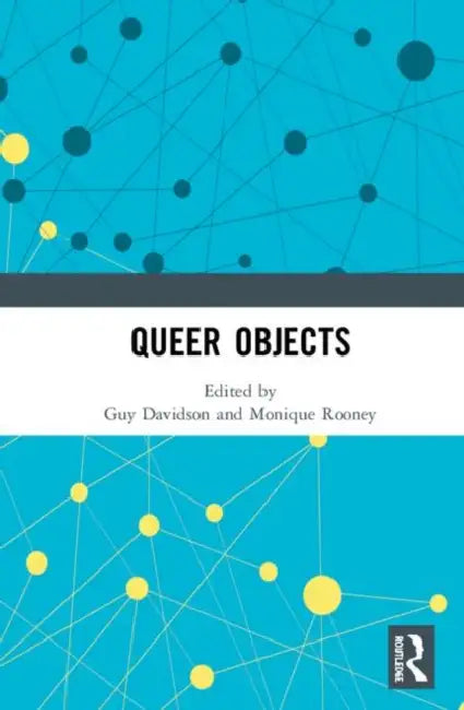 Queer Objects by Davidson Guy