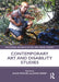 Contemporary Art and Disability Studies by Alice Wexler