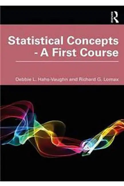 Statistical Concepts - A Second Course by Hahs-Vaughn