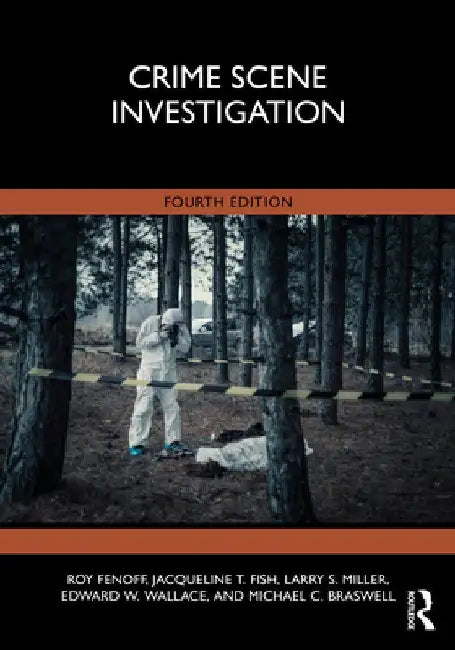 Crime Scene Investigation by Roy Fenoff