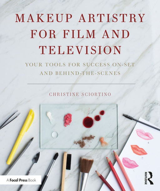 Makeup Artistry for Film and Television by SCIORTINO