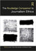 The Routledge Companion to Journalism Ethics by Farrelly, Margaret