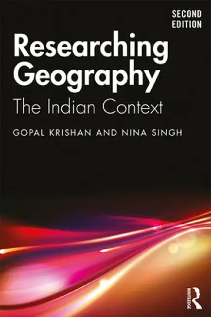 Researching Geography: The Indian Context by Gopal Krishan