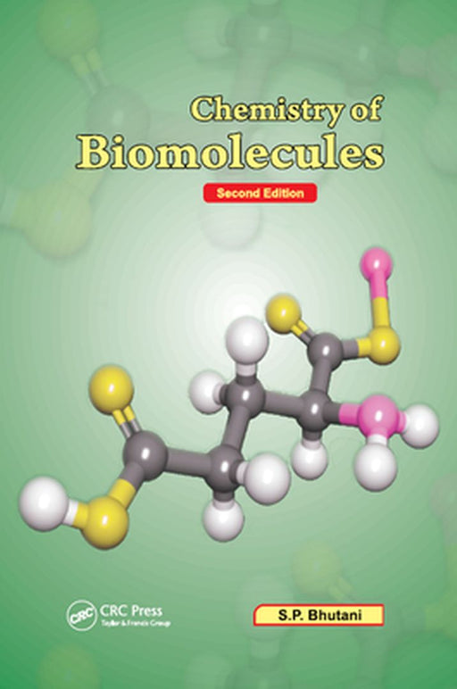 Chemistry of Biomolecules Second Edition by Bhutani