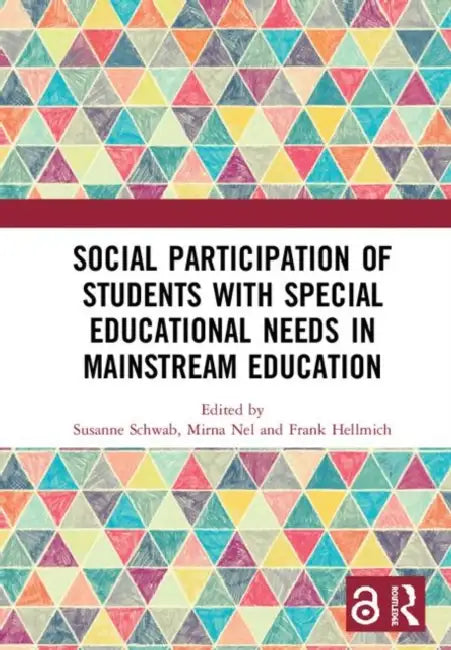 Social Participation of Students with Special Educational Needs in Mainstream Education by Schwab Susanne