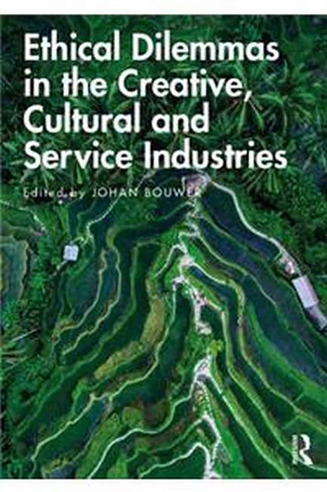 Ethical Dilemmas in the Creative Cultural and Service Industries