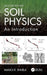 Soil Physics by Shukla, Manoj K.