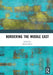 Bordering the Middle East by Meier Daniel