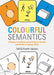 Colourful Semantics: A Resource for Developing Children's Spoken and Written Language Skills by Nhs Forth Valley