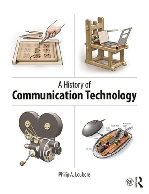 A History of Communication Technology by LOUBERE, Margaret
