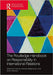 The Routledge Handbook on Responsibility in International Relations by Sorsby, Robert