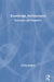 Knowledge Architectures: Structures and Semantics by Denise Bedford