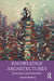 Knowledge Architectures: Structures and Semantics by Denise Bedford