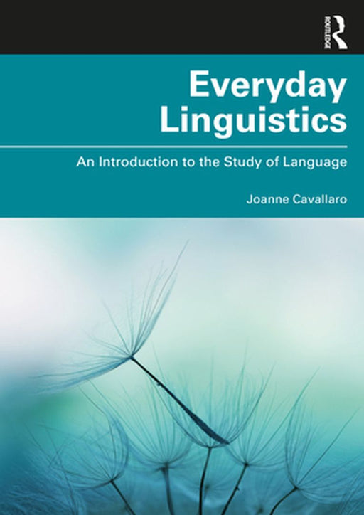 Everyday Linguistics by Cavallaro, Joanne