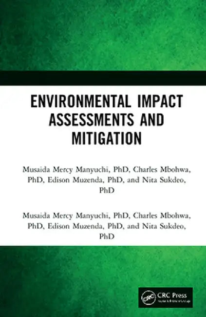 Environmental Impact Assessments and Mitigation by Musaida Mercy Manyuchi
